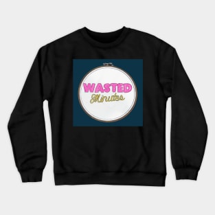 Wasted Minutes Podcast Art: Needlepoint Crewneck Sweatshirt